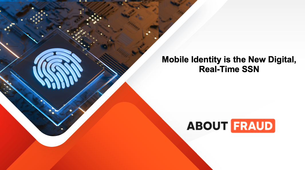 Webinar: Mobile Identity is the New Digital, Real-time SSN