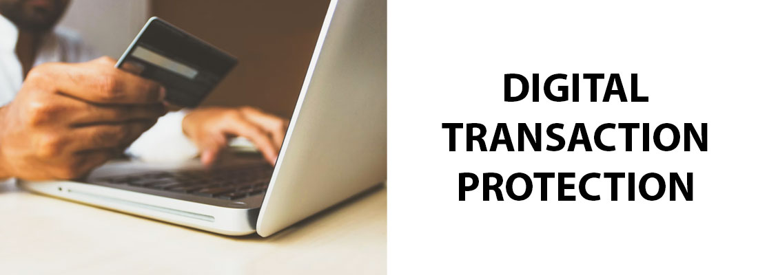 Digital Transaction Protection